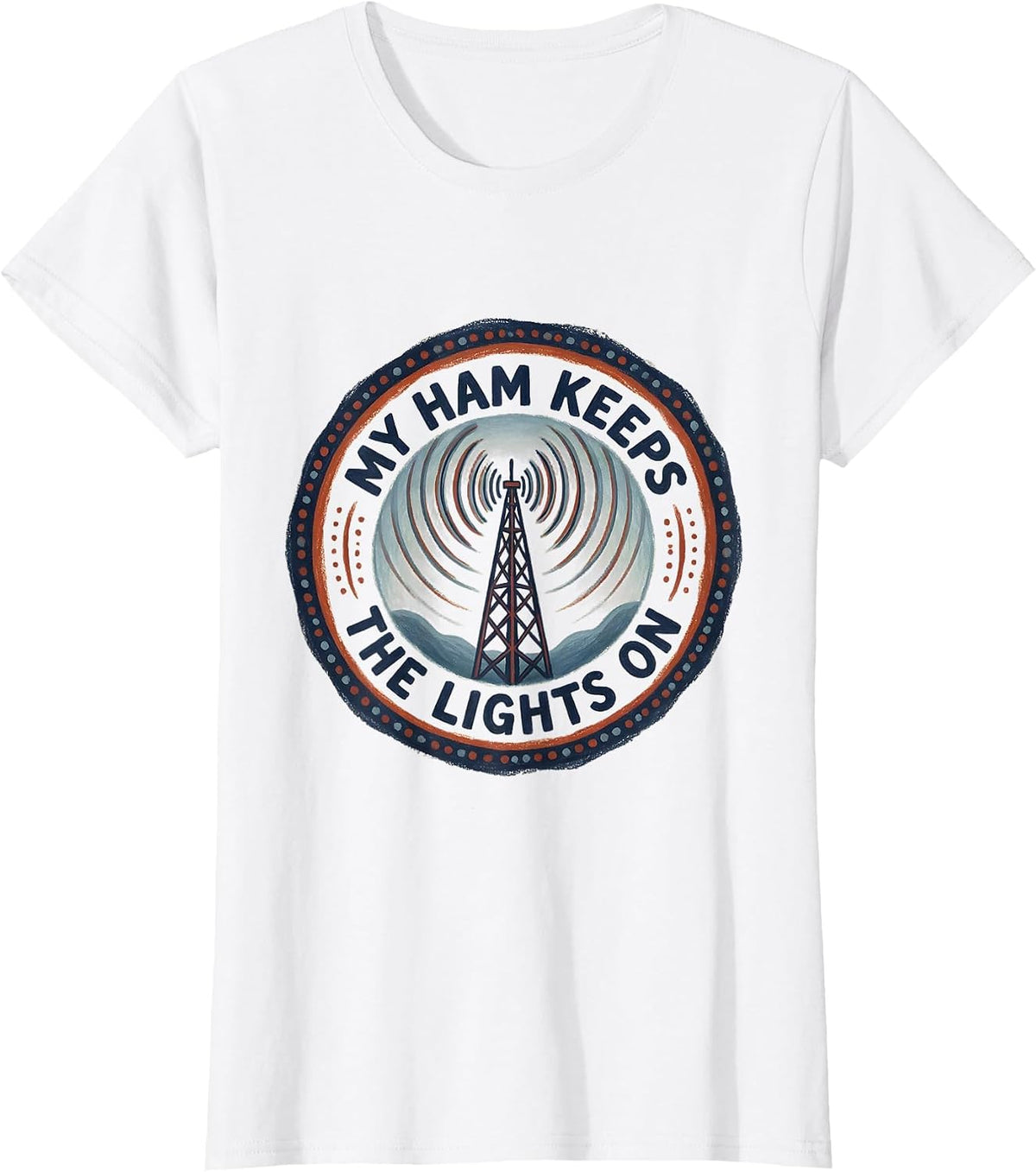 My Ham Keeps The Lights On Funny Ham Radio Operator Hobby T-Shirt - White