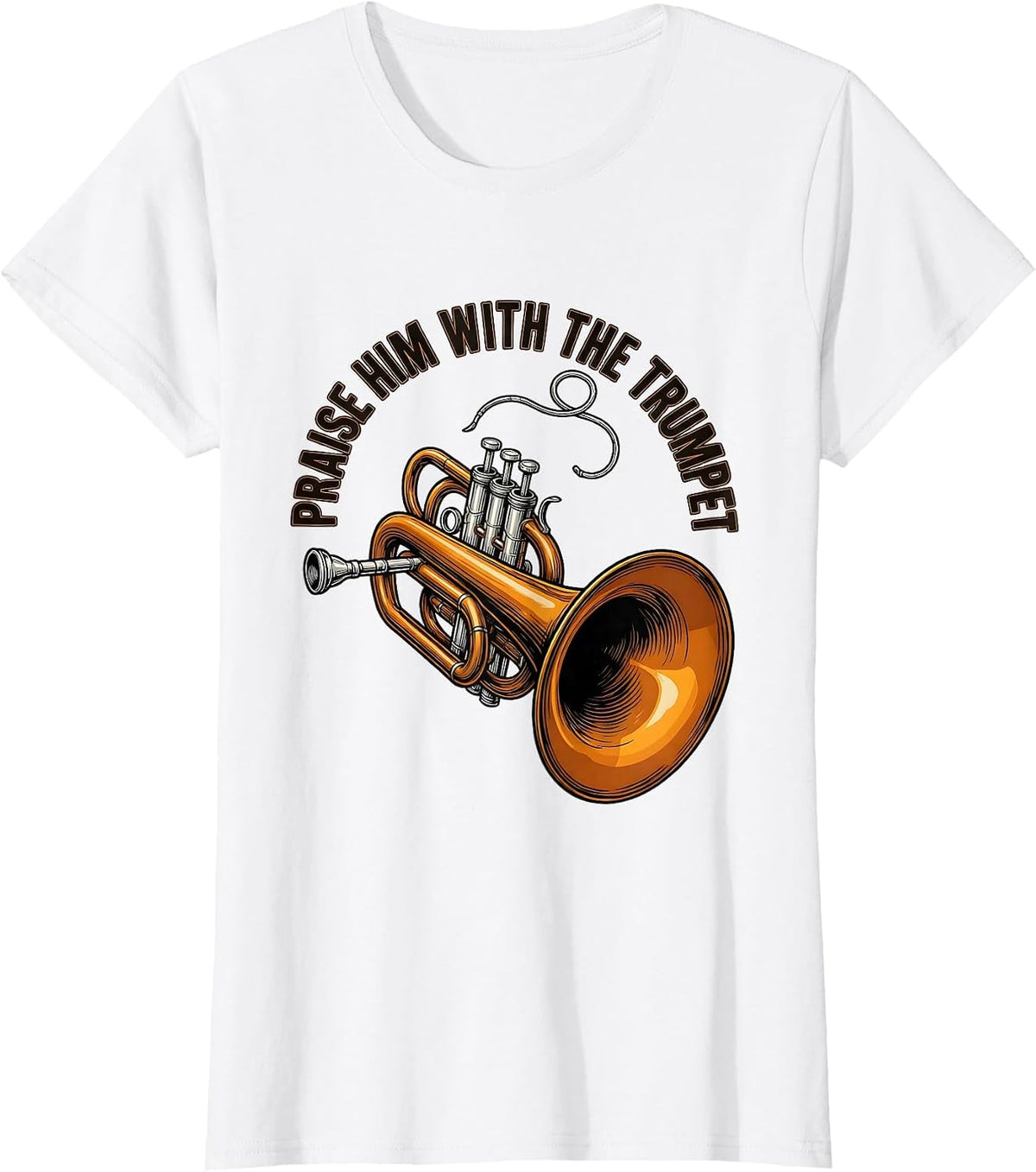 Praise Him With The Trumpet Christian Worship Trumpet Player T-Shirt - White