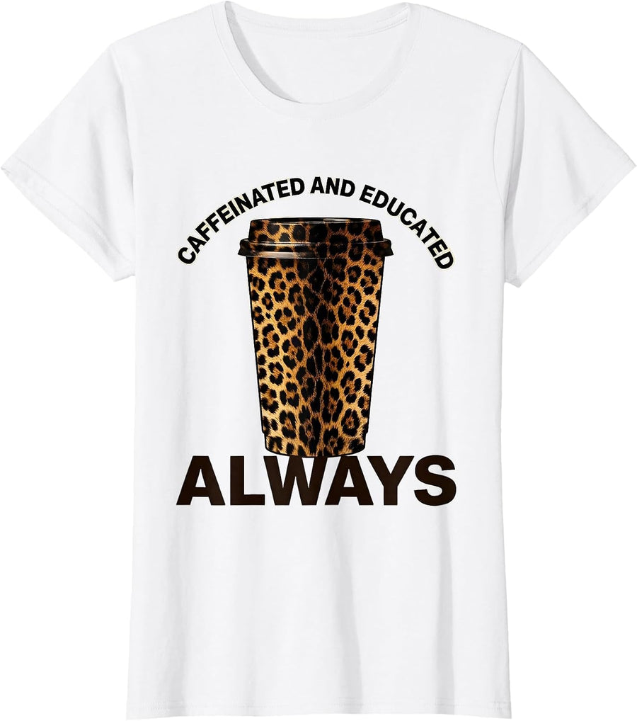 Women's Caffeinated And Educated 4th Grade Teacher Design T-Shirt - White