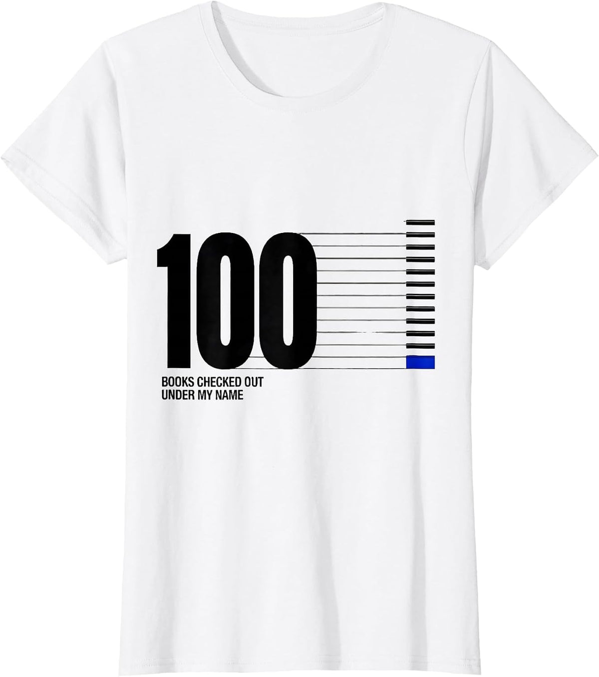 Women's 100 Books Checked Out Under My Name Reading Teacher 100th T-Shirt - White
