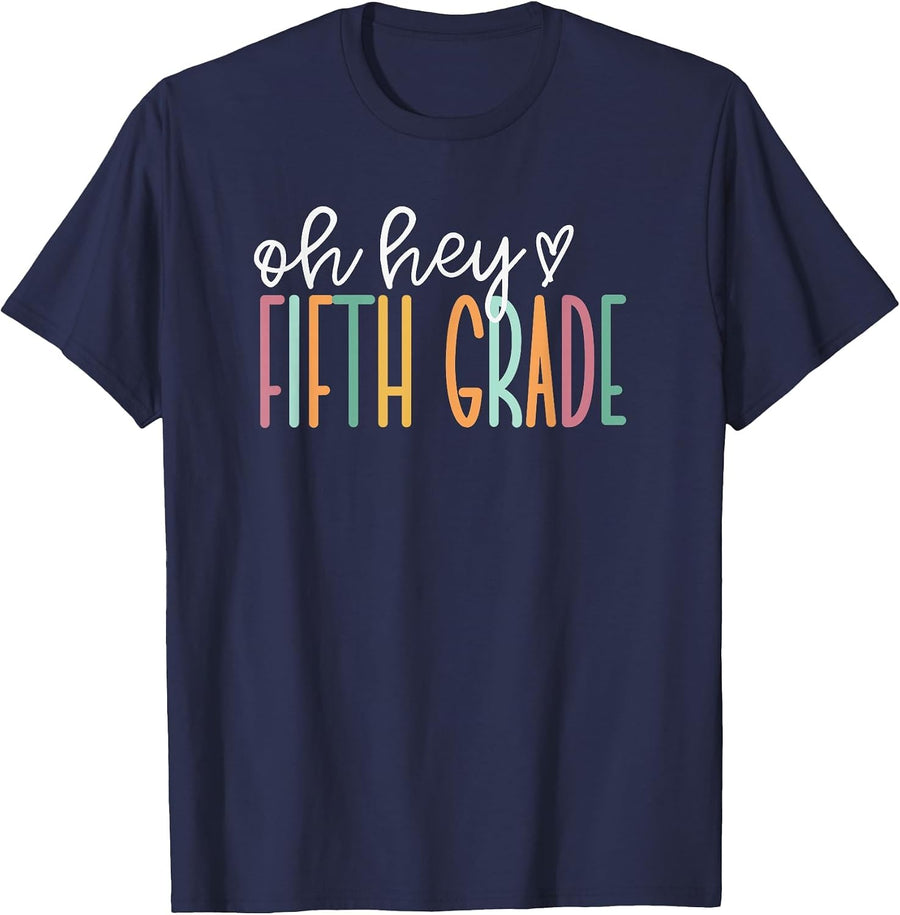 Oh Hey Fifth Grade, Cute 5th Grade Team T-Shirt - Navy Blue