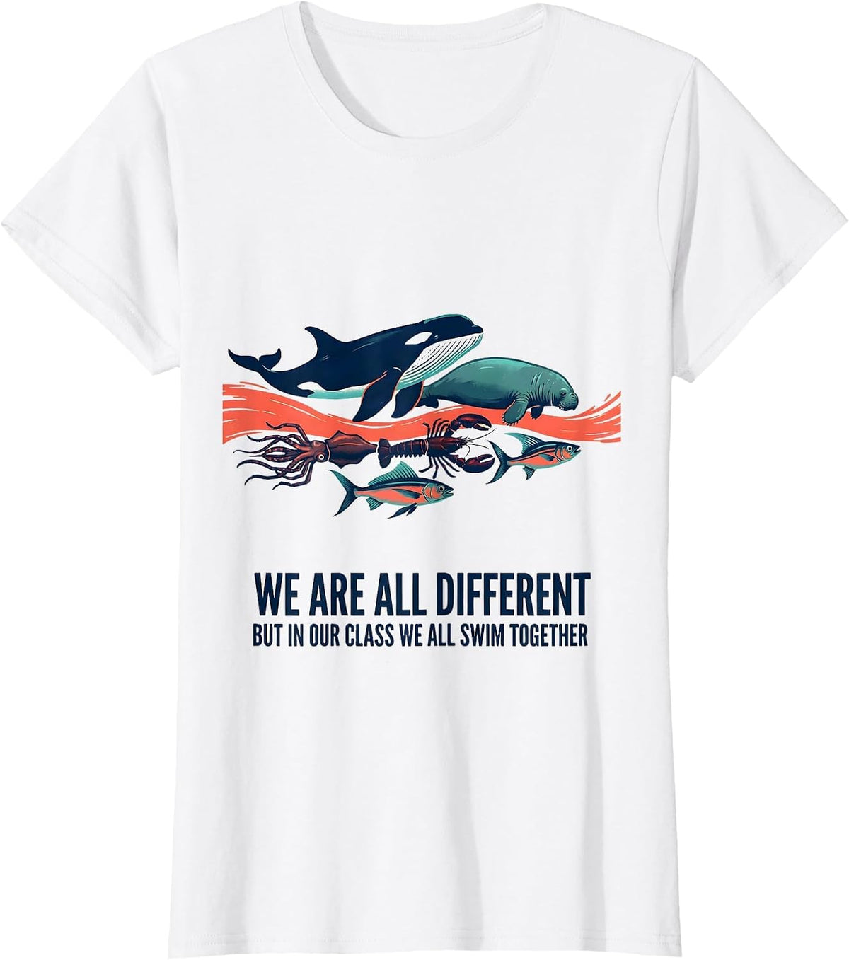 Women's We Are All Different, But In Our Class We All Swim Together T-Shirt - White