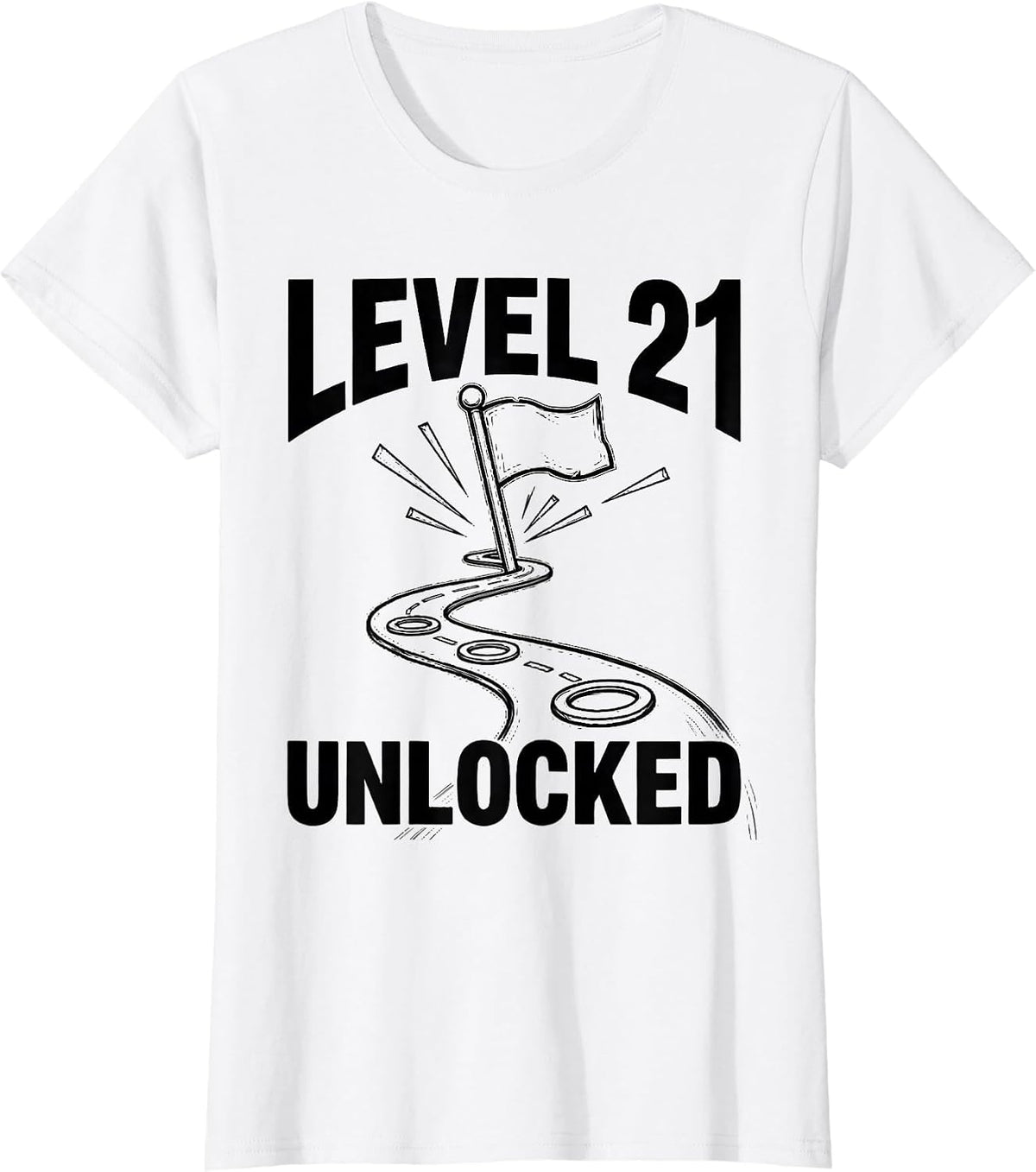 Women's Level 21 Unlocked Funny Age Milestone Birthday Boy Son T-Shirt - White