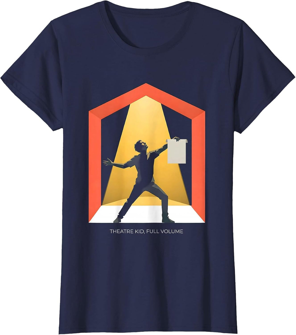Women's Theatre Kid Full Volume Funny Theater Drama Stage Actor T-Shirt - Navy Blue