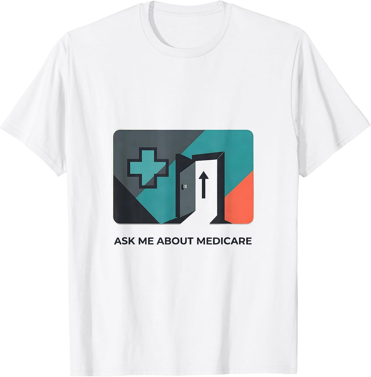 Men's Ask Me About Medicare Funny Realtor Real Estate Agent Gift T-Shirt - White