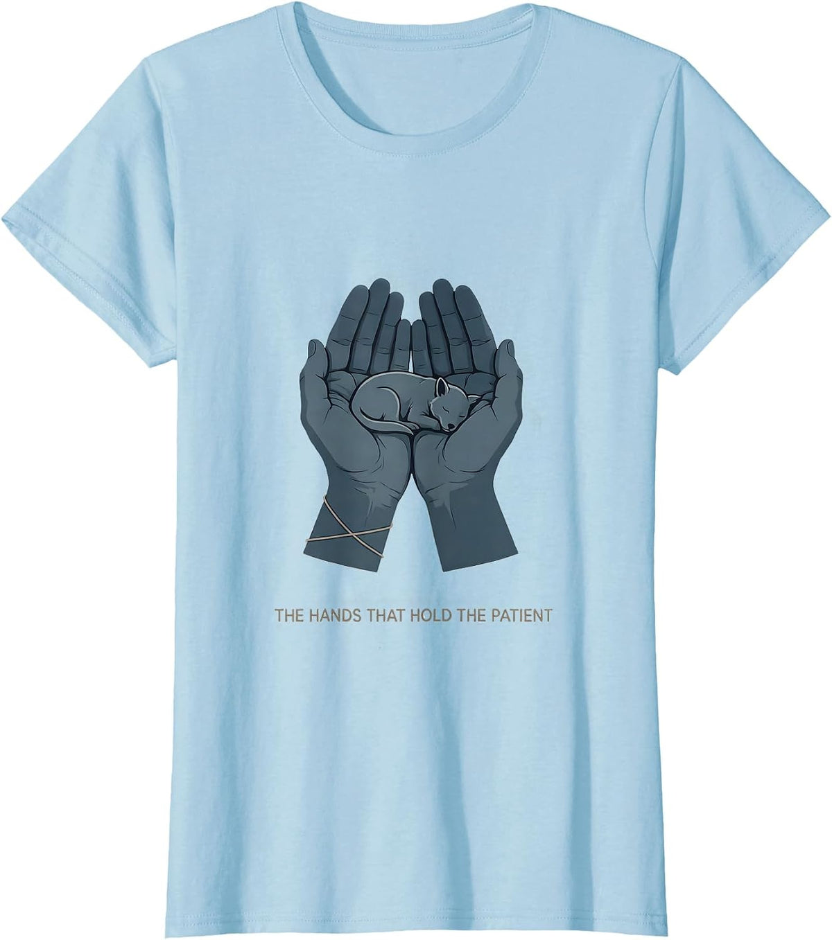 Women's The Hands That Hold The Patient Funny Vet Tech Veterinary T-Shirt - Baby Blue