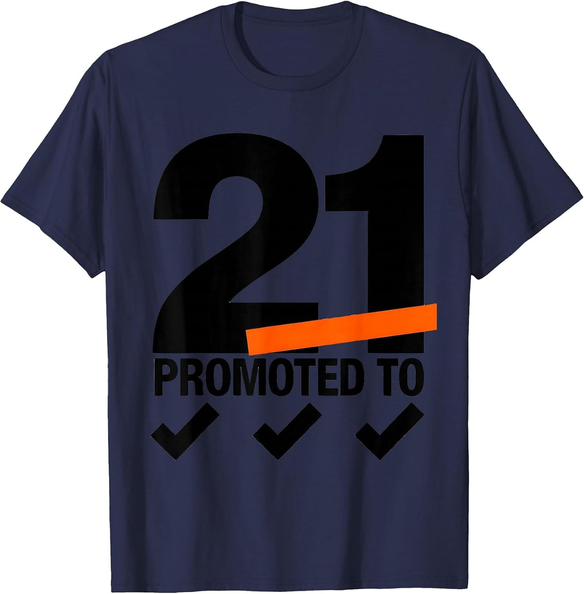 Men's PROMOTED TO 21 Vintage Milestone Birthday Age Badge T-Shirt - Navy Blue