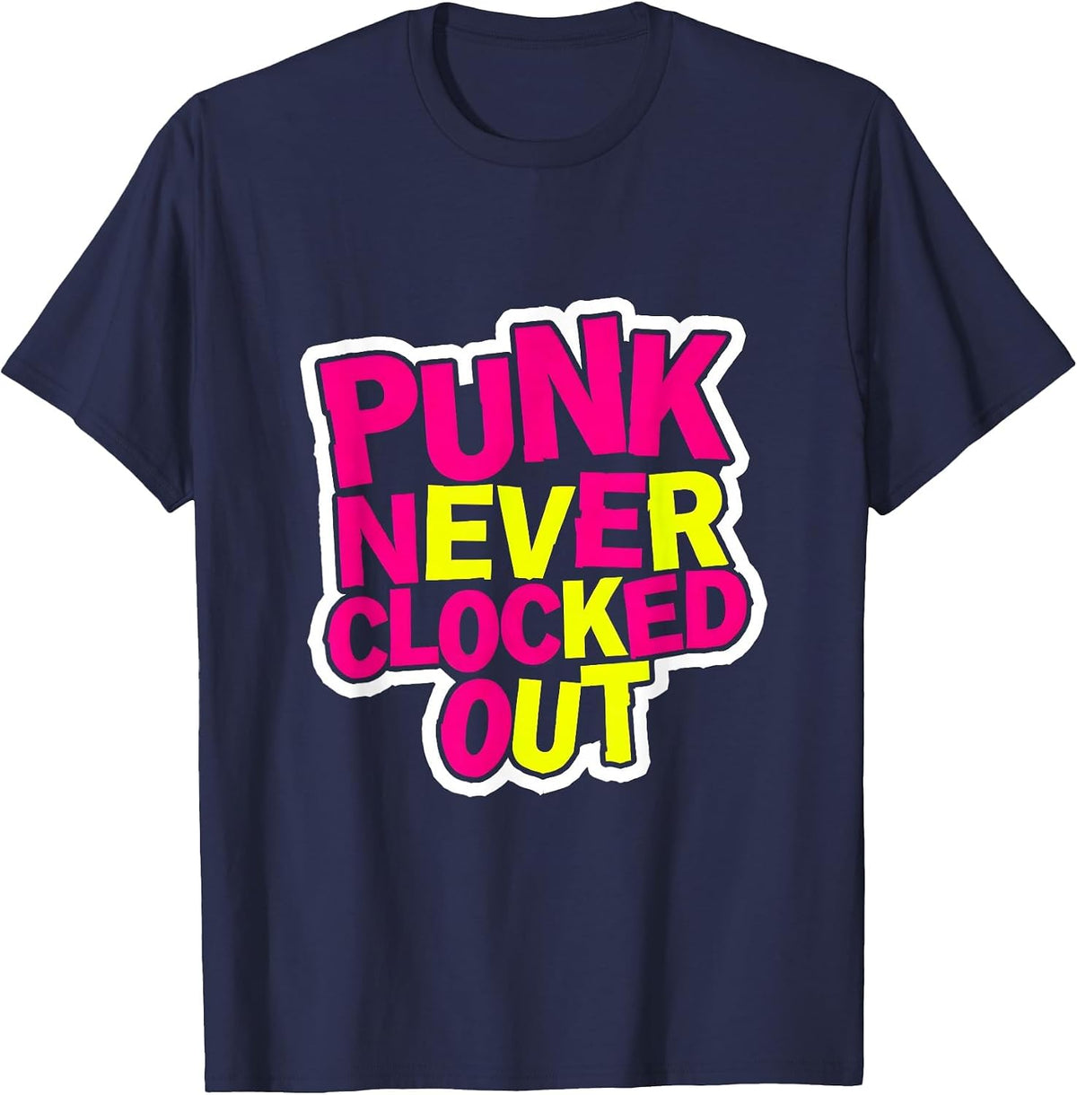 Punk Never Clocked Out Rebellious Design T-Shirt - Navy Blue