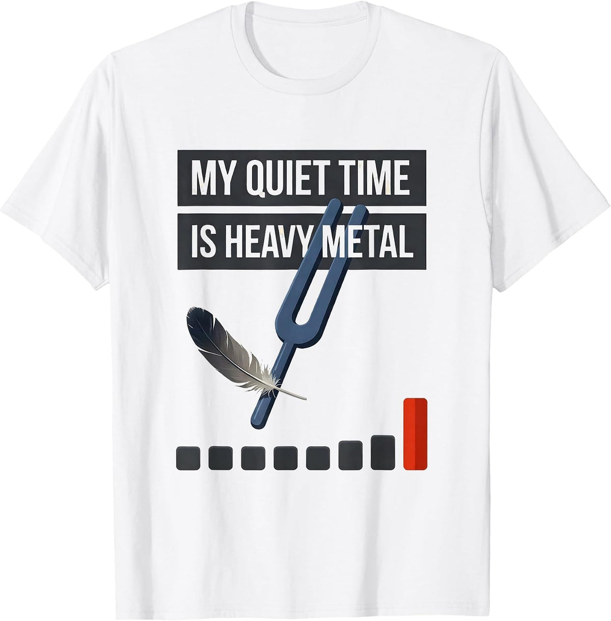 Men's My Quiet Time Is Heavy Metal Funny Metalhead Rock Fan Humor T-Shirt - White