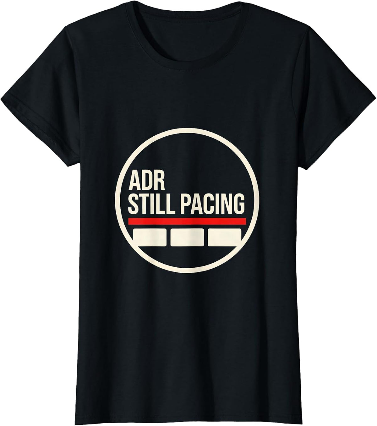 Women's ADR Still Pacing Funny Vet Tech Veterinary Technician Humor T-Shirt - Black