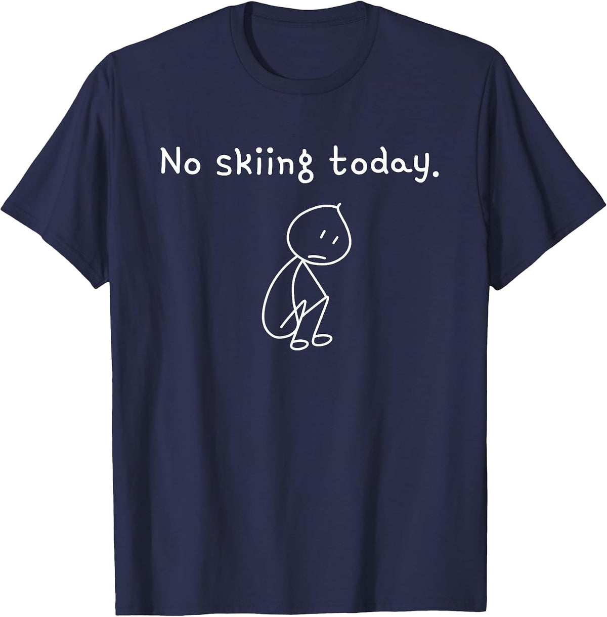 Funny No Skiing Today Funny ski T-Shirt - Navy Blue