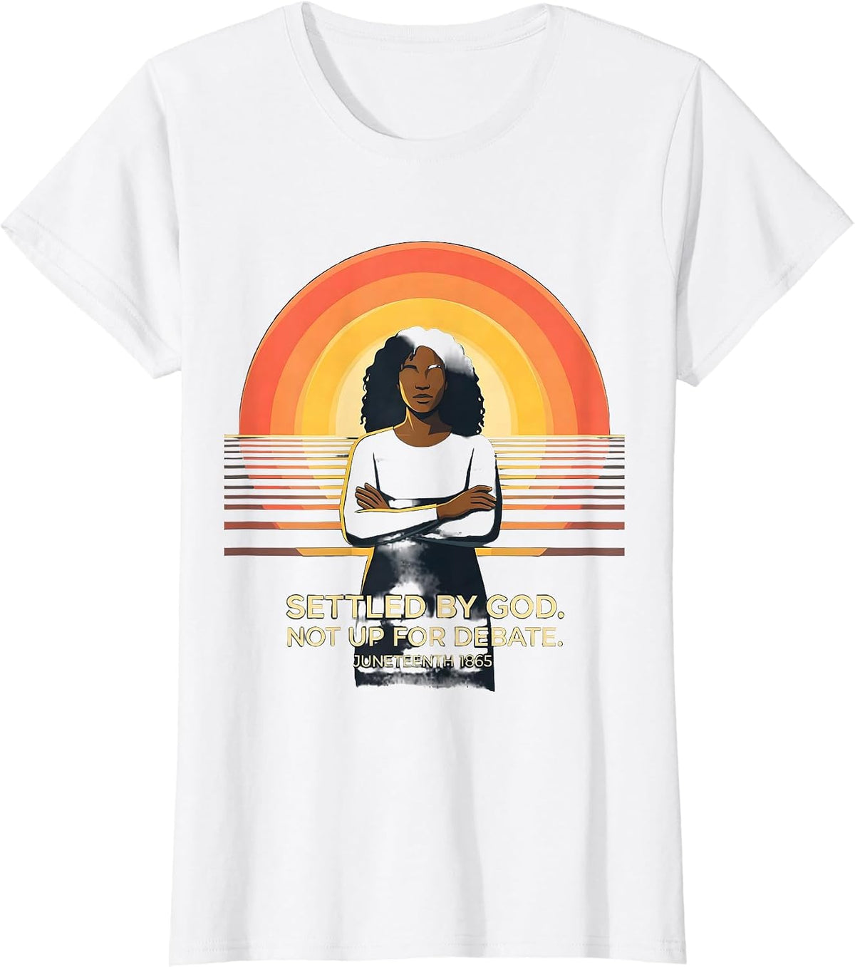 Women's Settled By God Not Up For Debate Juneteenth Faith T-Shirt - White