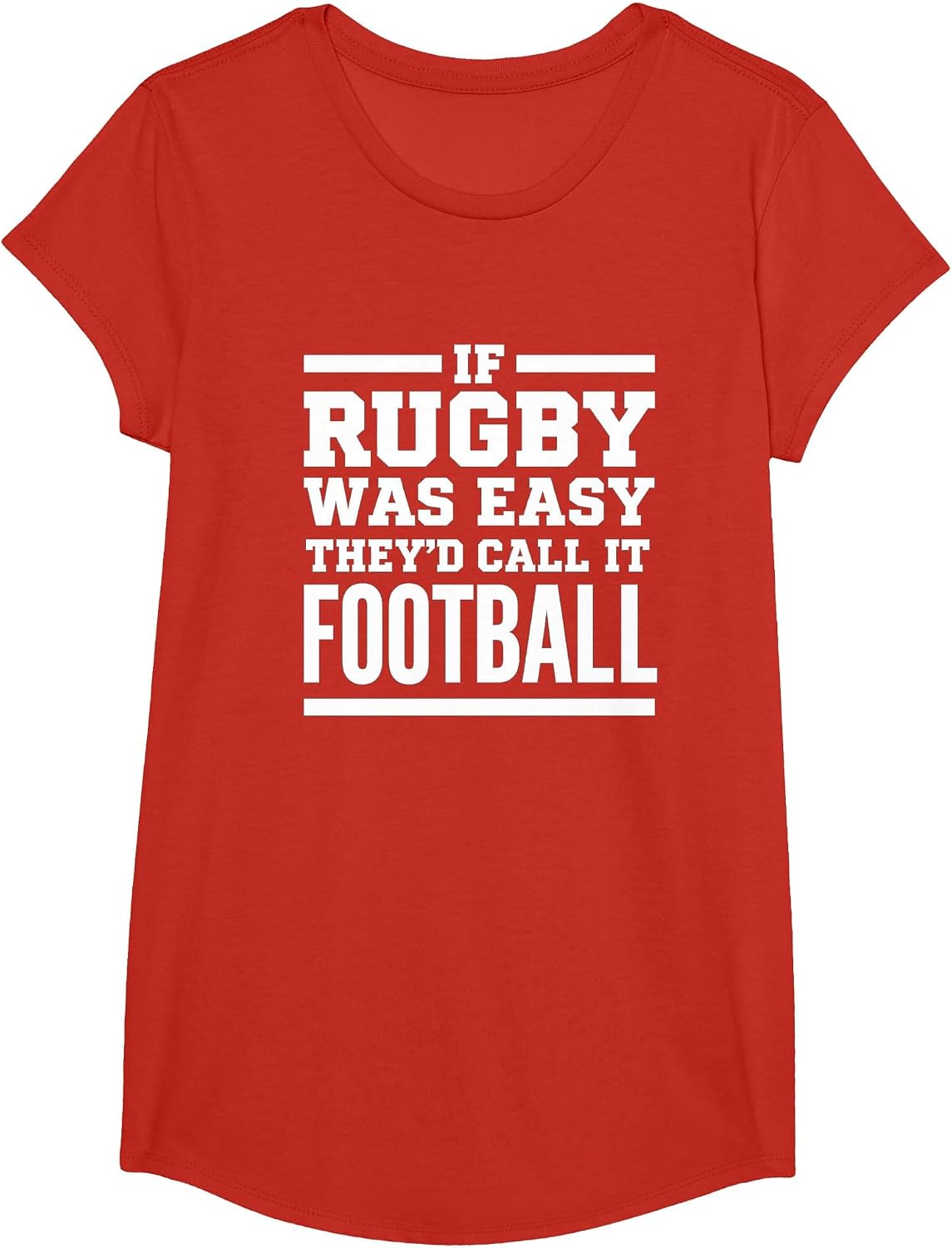 Rugby Humor - If Rugby was Easy, They'd Call it Football T-Shirt - Girls Red