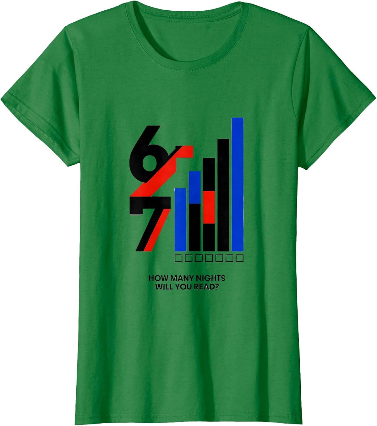 How Many Nights Will You Read? 6-7 Funny Teacher Reading T-Shirt - Kelly Green