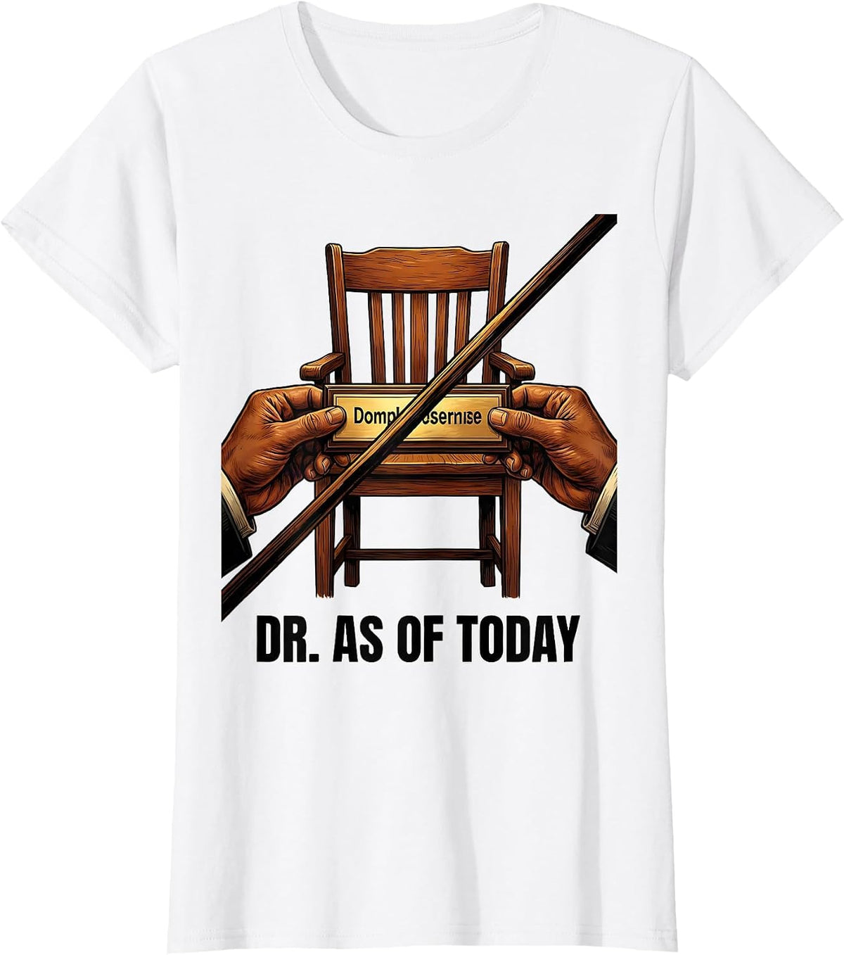 Dr. As Of Today Doctoral Graduation PhD EdD Black Women T-Shirt - White