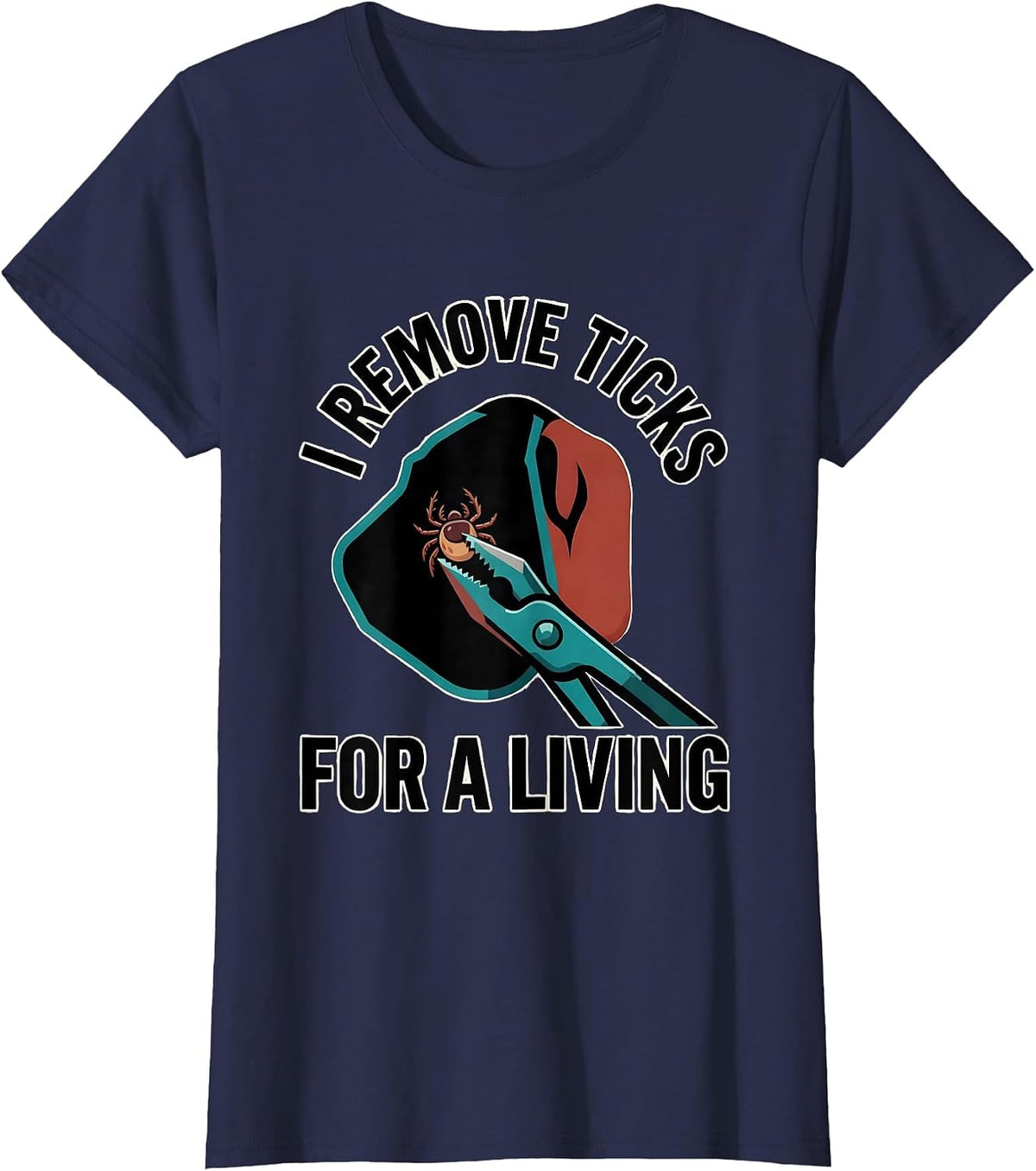 Women's I Remove Ticks For A Living Funny Veterinarian Vet Tech Gift T-Shirt - Navy Blue