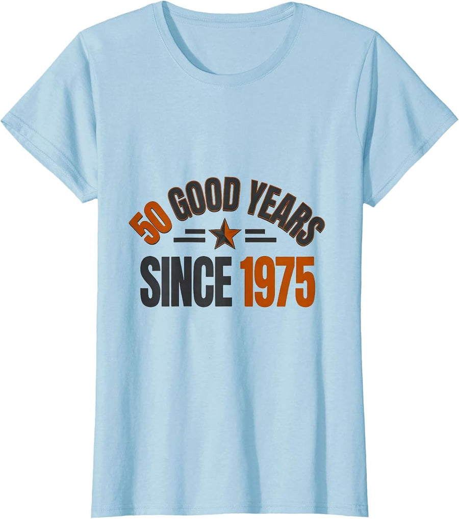 Women's 50 Good Years Since 1975 Vintage Birthday Decorations Men T-Shirt - Baby Blue