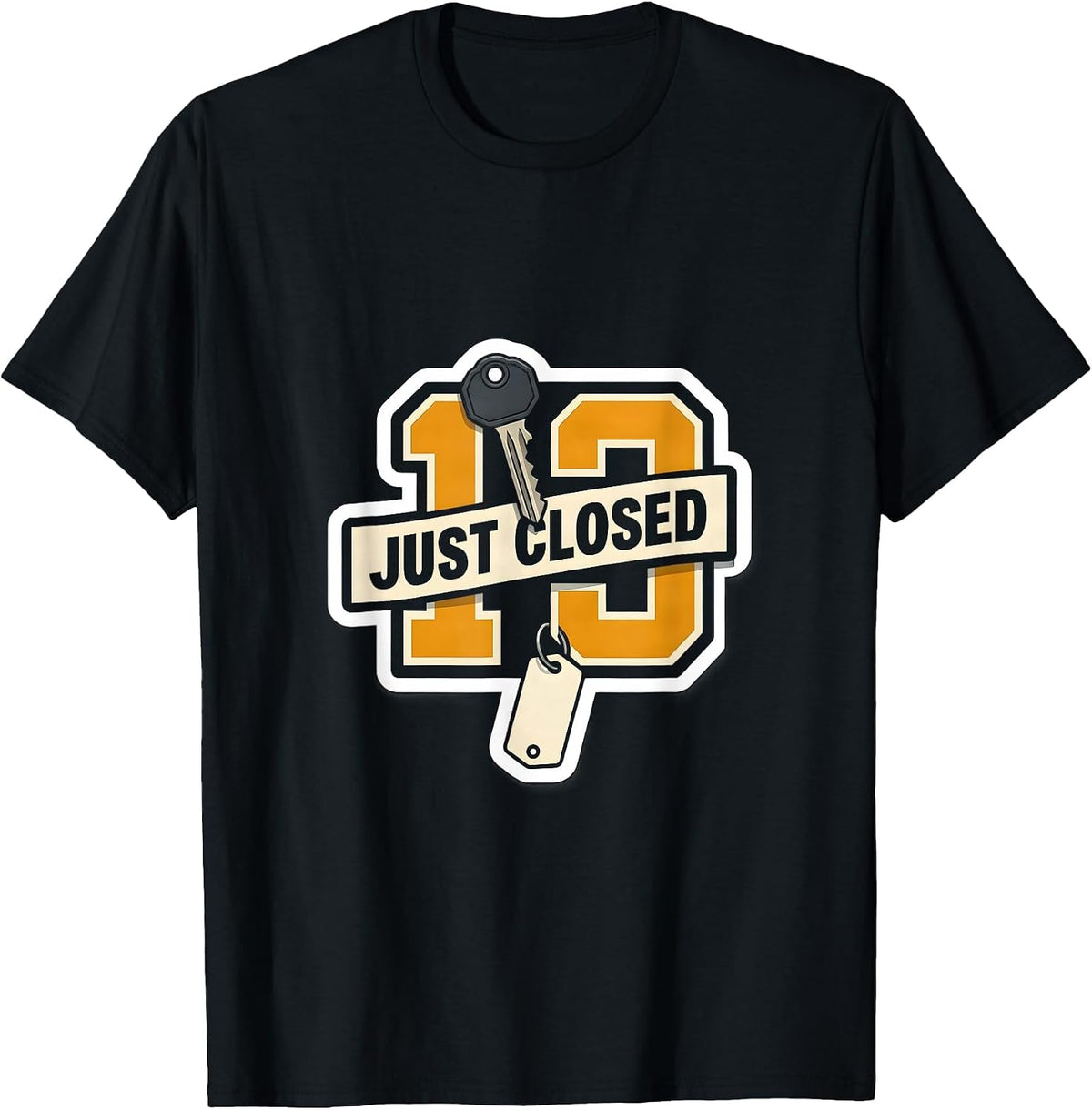 Men's Just Closed Funny Realtor Real Estate Agent Gift T-Shirt - Black