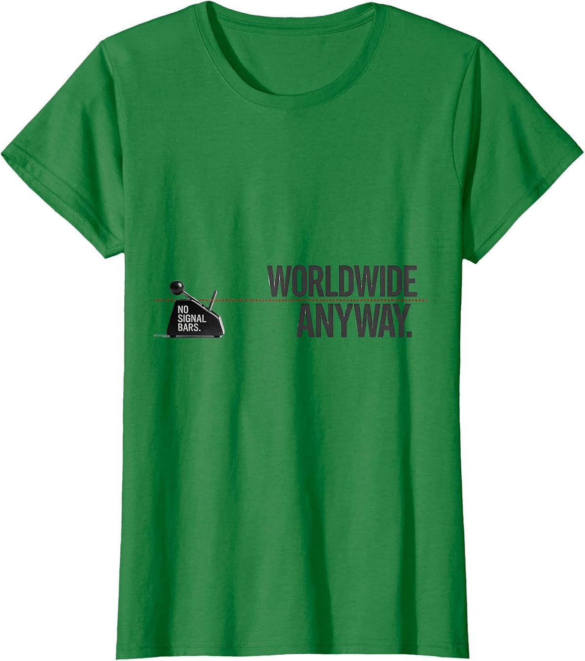 Women's No Signal Bars Worldwide Anyway Funny Ham Radio Operator T-Shirt - Kelly Green