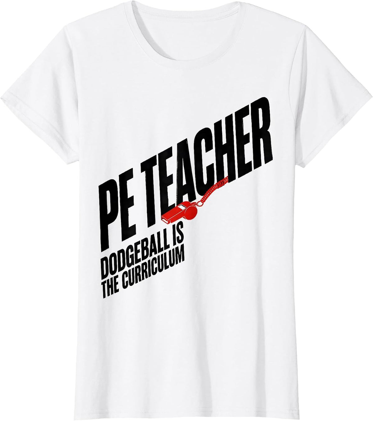 PE Teacher Dodgeball Is The Curriculum Funny Teacher T-Shirt - White