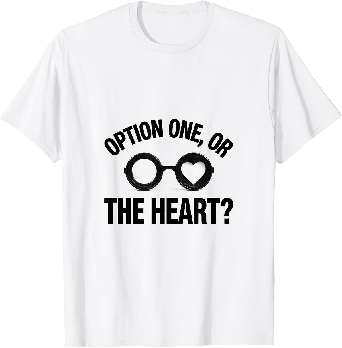 Men's Option One, Or The Heart? Minimalist Optometrist Valentine's T-Shirt - White