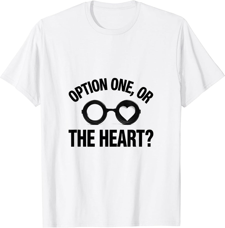 Men's Option One, Or The Heart? Minimalist Optometrist Valentine's T-Shirt - White