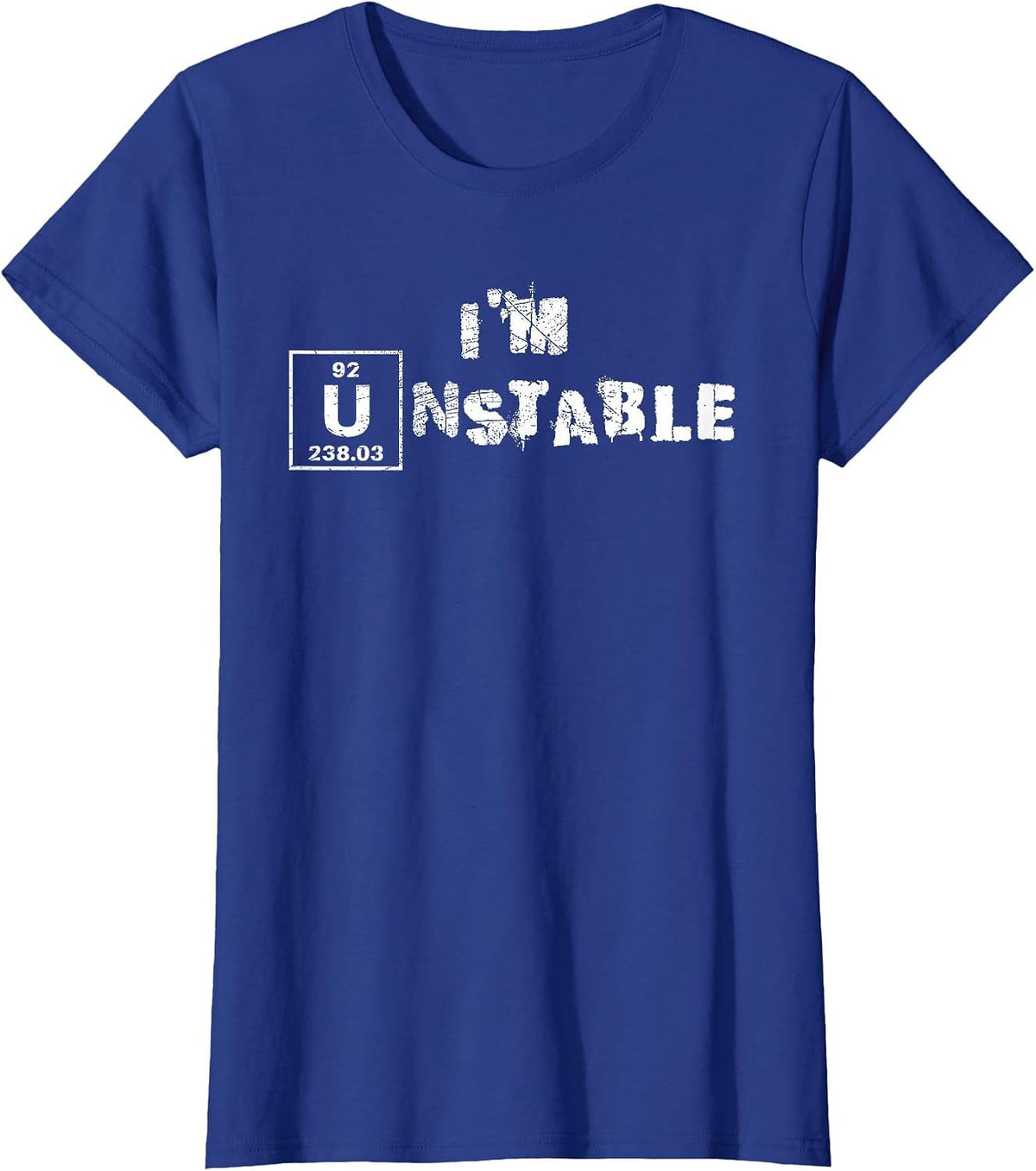 Unstable Nuclear Physics Chemistry Science Uranium Funny T-Shirt - Royal Blue
