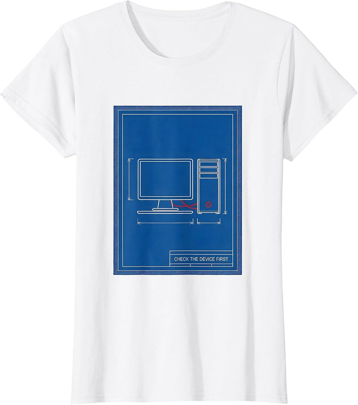Check The Device First Technical Blueprint IT Support Humor T-Shirt - White