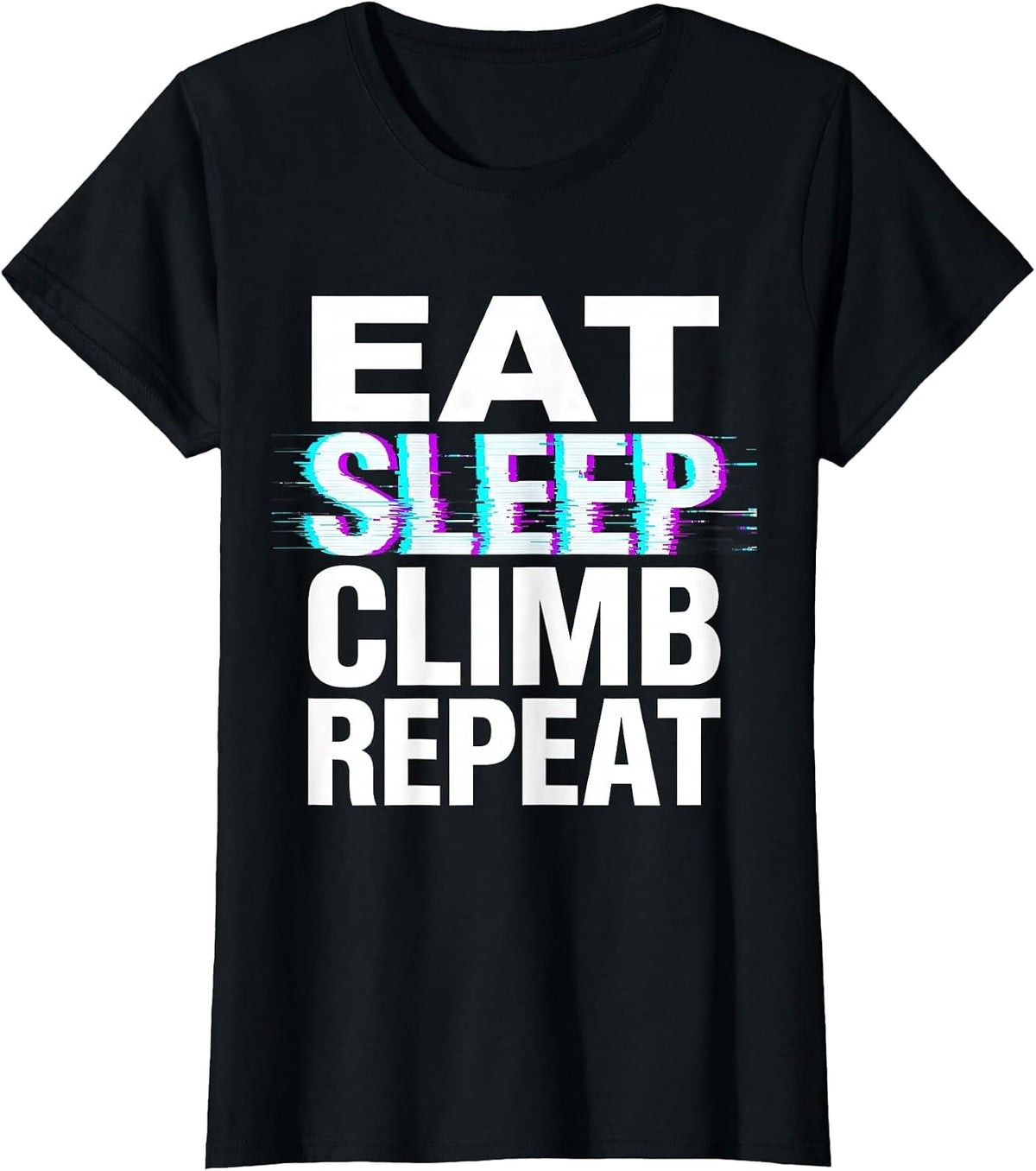 Women's Eat Sleep Climb Repeat Funny Climbing Humor Gift Idea T-Shirt - Black