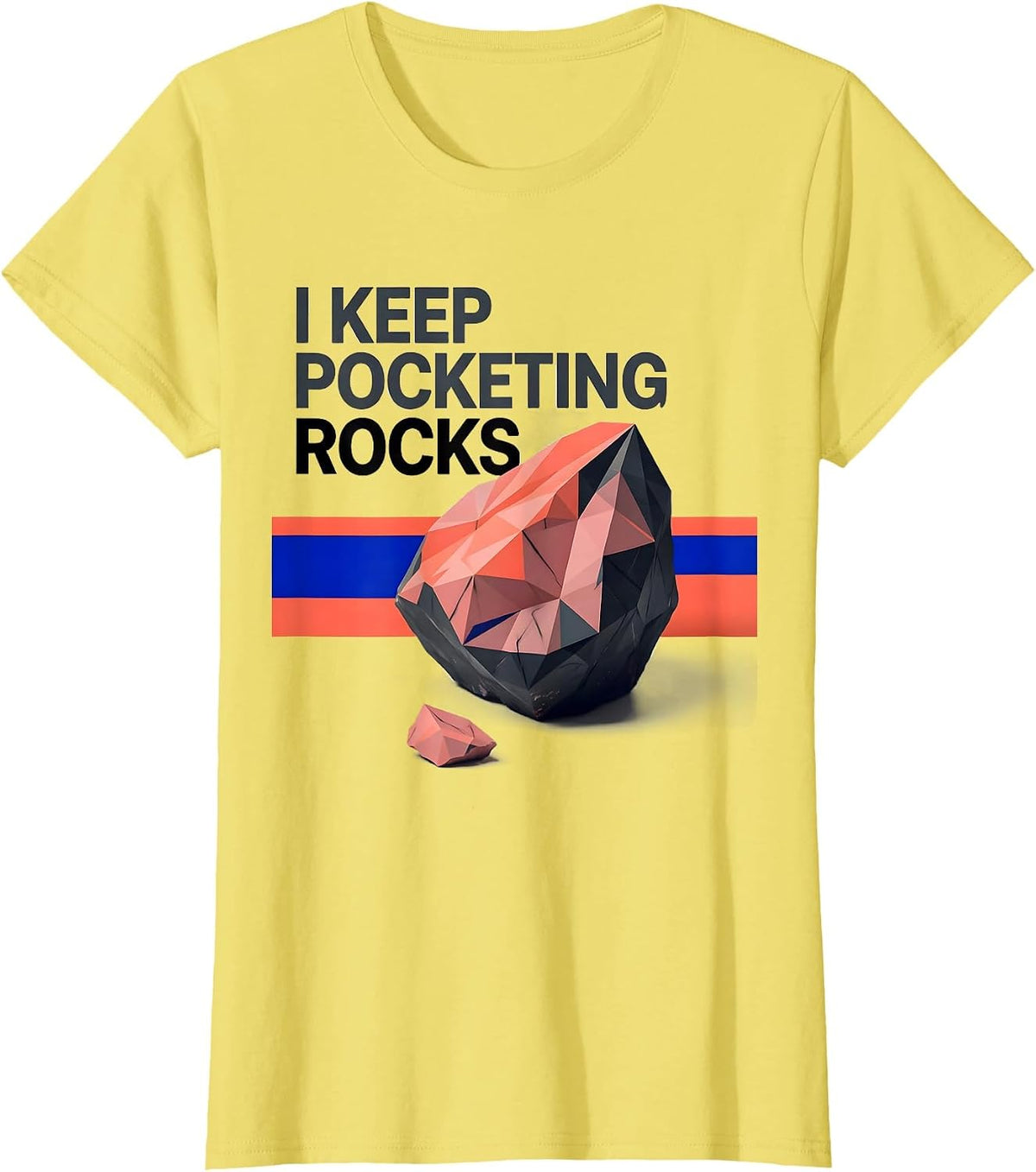 I Keep Pocketing Rocks Funny Rock Collector Geologist Humor T-Shirt - Lemon Yellow