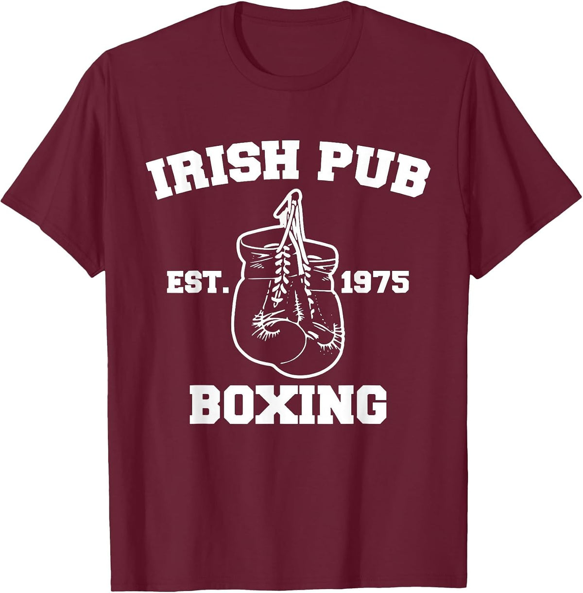 Funny Boxing Irish Pub Sport Happy Saint Patricks Day T-Shirt - Burgundy