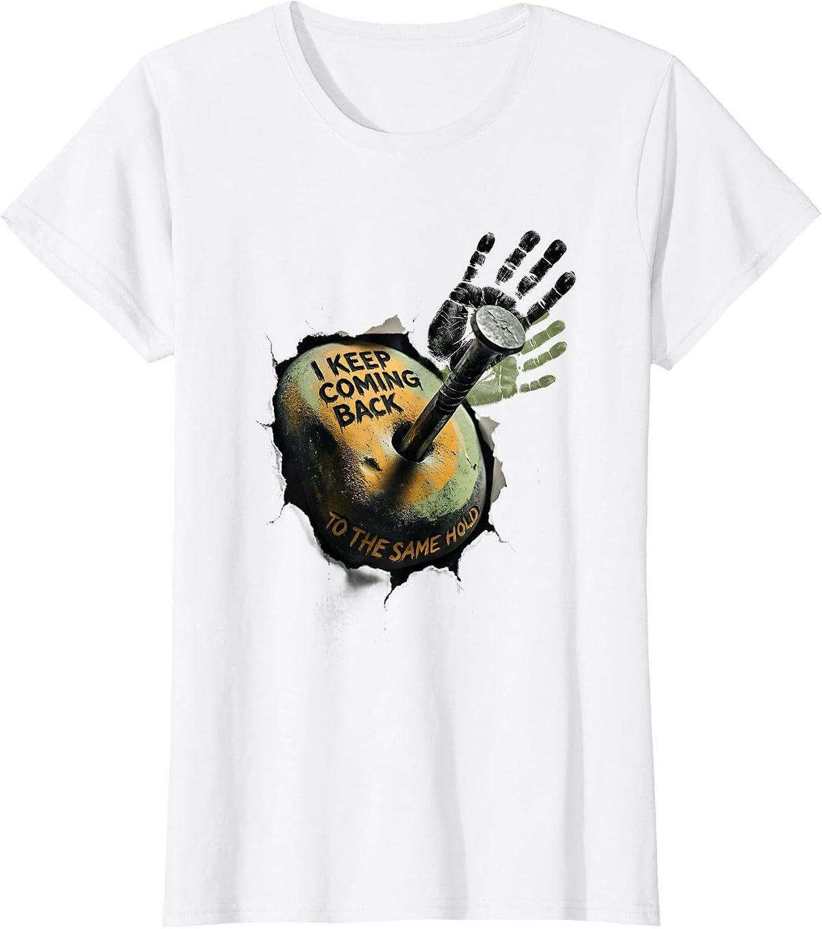 I Keep Coming Back To The Same Hold Funny Rock Climber T-Shirt - White