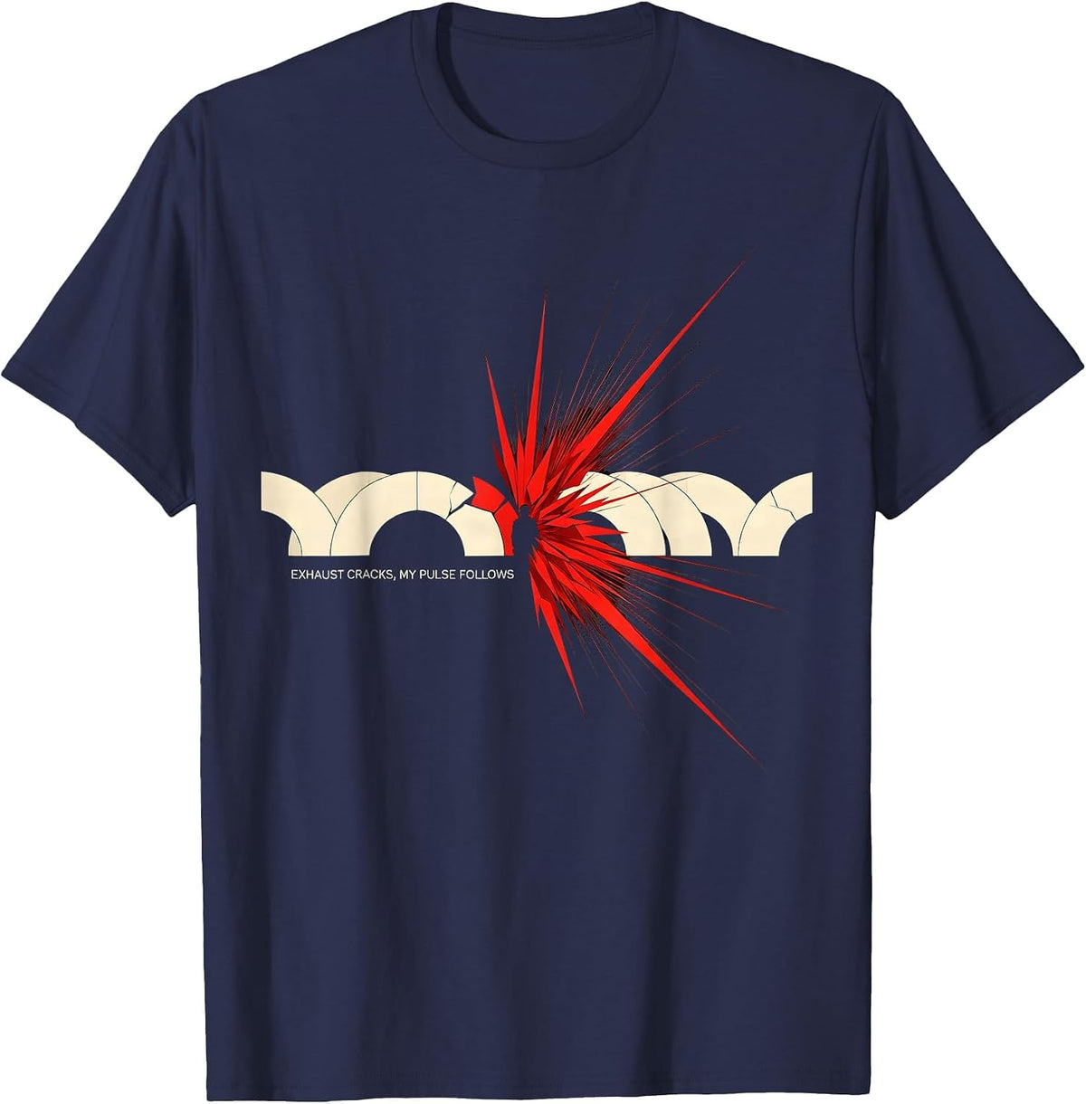 Men's Exhaust Cracks My Pulse Follows Futurist Car Guy Auto T-Shirt - Navy Blue