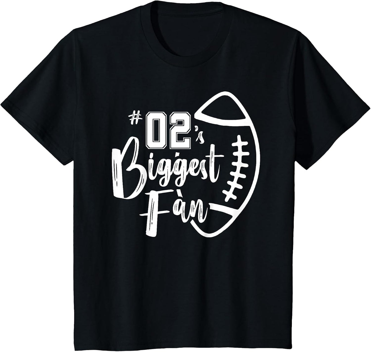 Number 02's Biggest Fan Shirt Football Player Mom Dad Family T-Shirt - Black