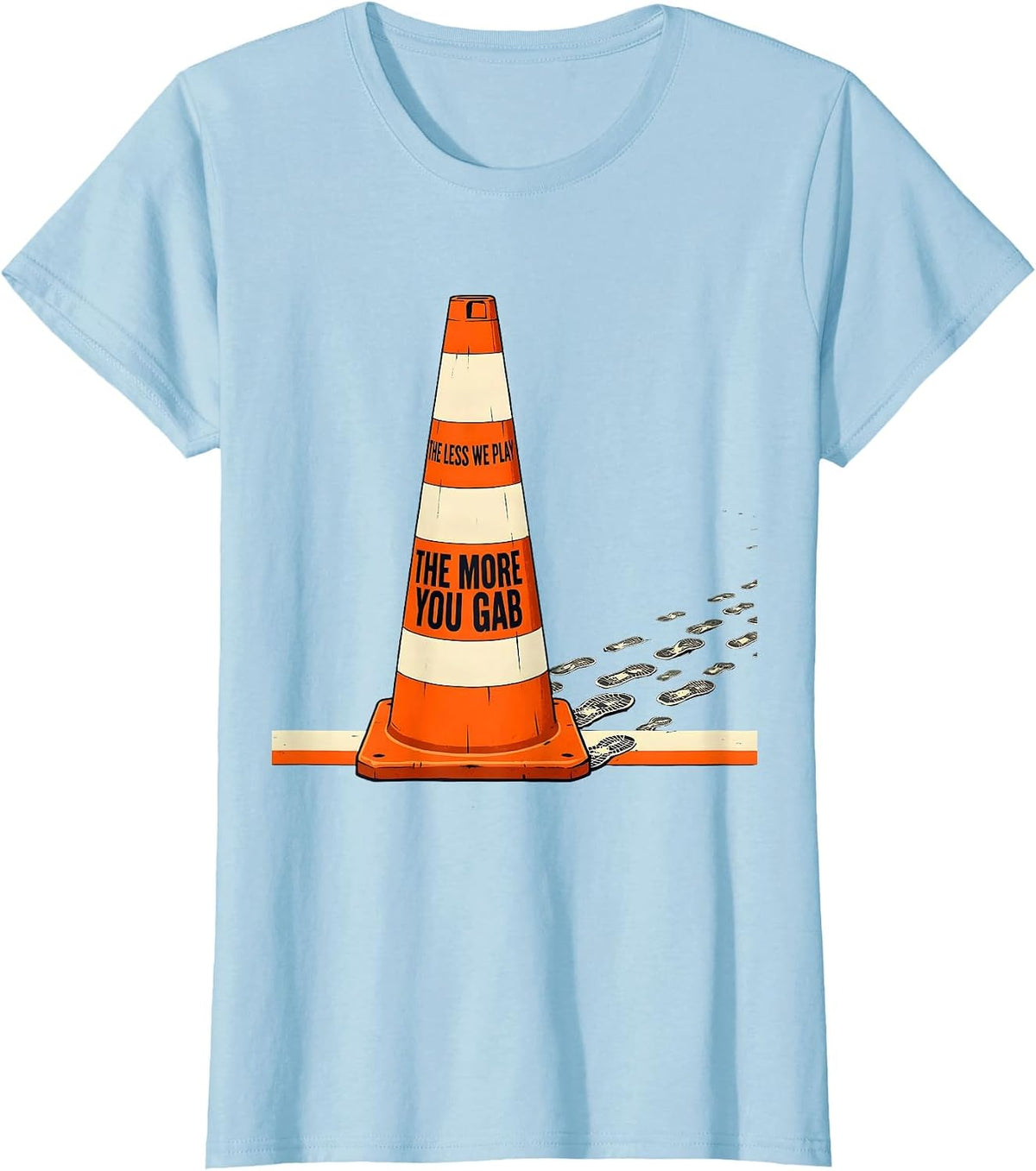 Women's The More You Gab, The Less We Play Funny PE Teacher Back T-Shirt - Baby Blue