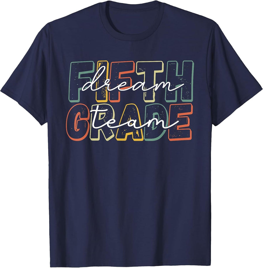 Fifth Grade Dream Team 5th Grade First Day of School Teacher T-Shirt - Navy Blue