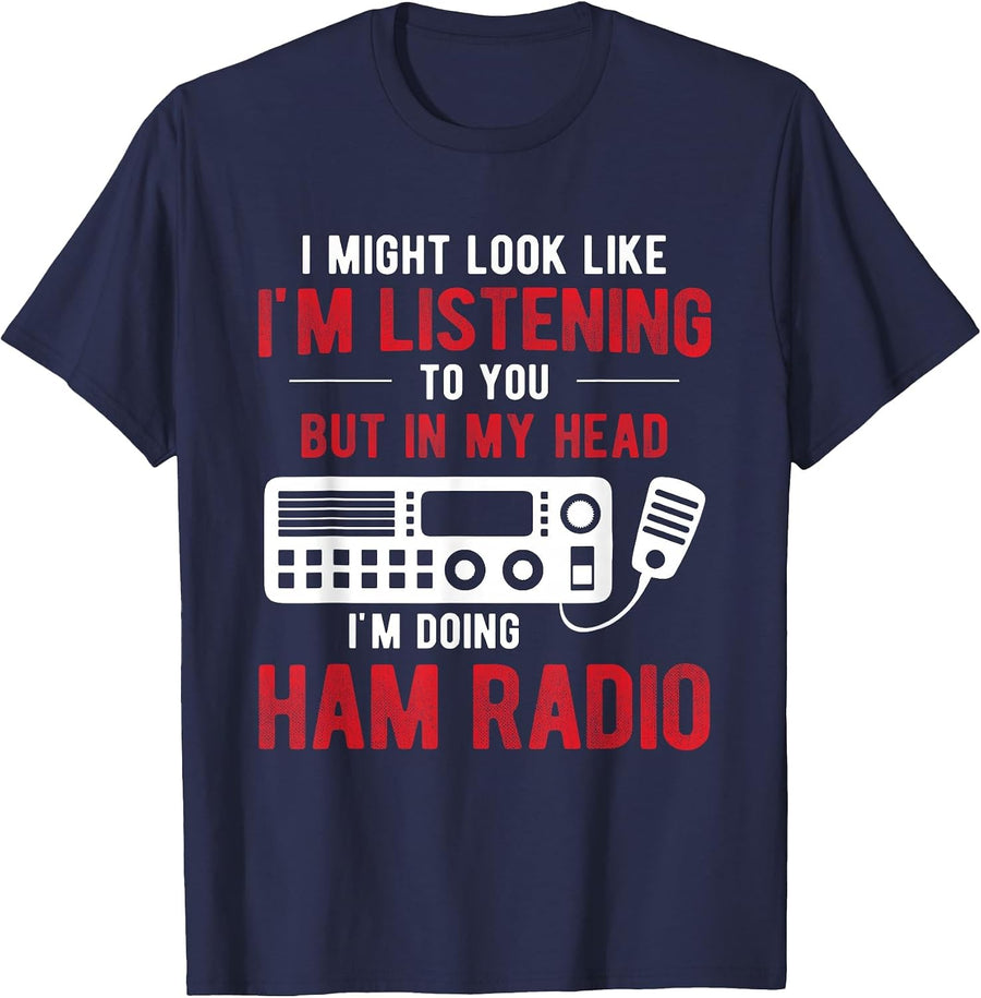 Ham Operator My Head I'm Doing Ham Radio T-Shirt - Navy Blue