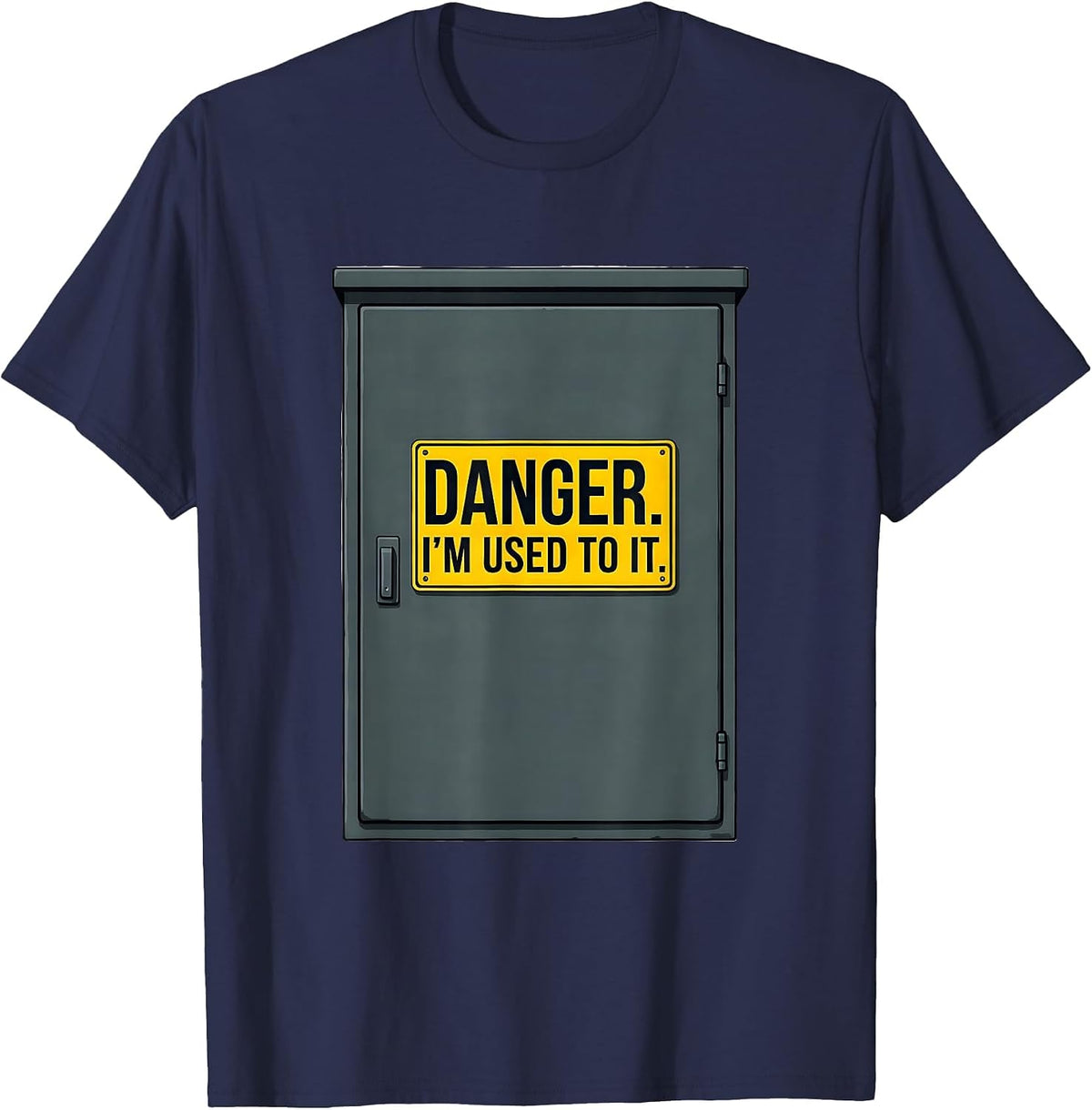 Men's Danger. I'm Used To It Funny Electrician Engineer Sarcastic T-Shirt - Navy Blue
