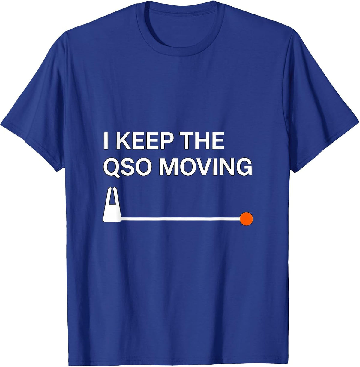 Men's I Keep The QSO Moving Funny Ham Radio Operator Hobby Humor T-Shirt - Royal Blue