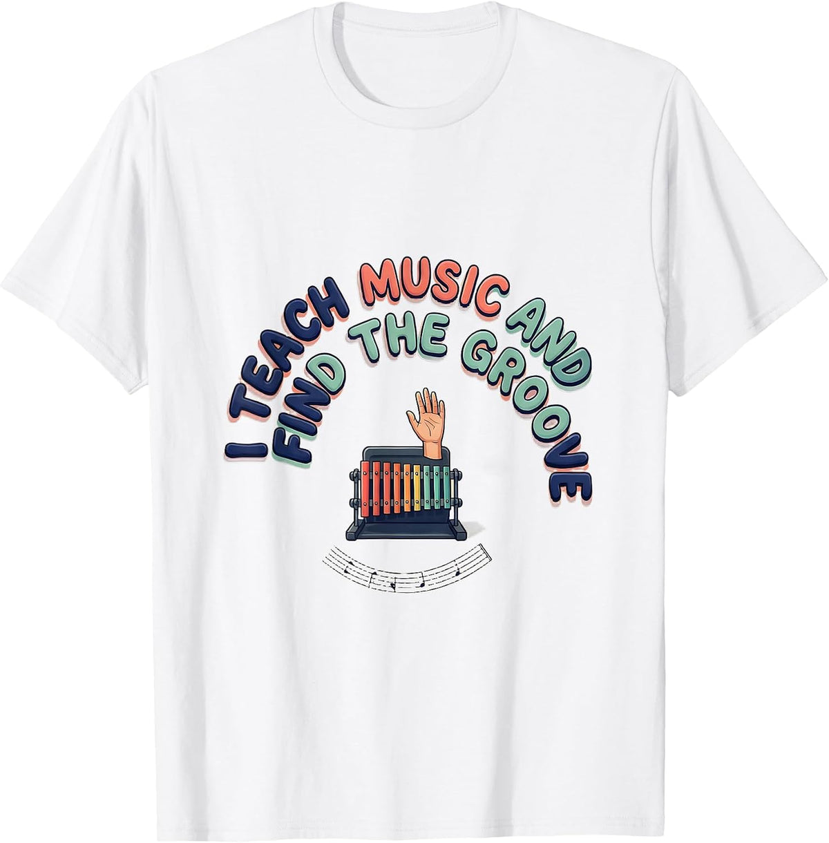 Men's I Teach Music And Find The Groove Funny Music Teacher T-Shirt - White