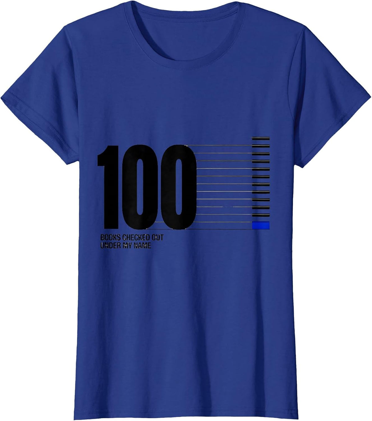 Women's 100 Books Checked Out Under My Name Reading Teacher 100th T-Shirt - Royal Blue