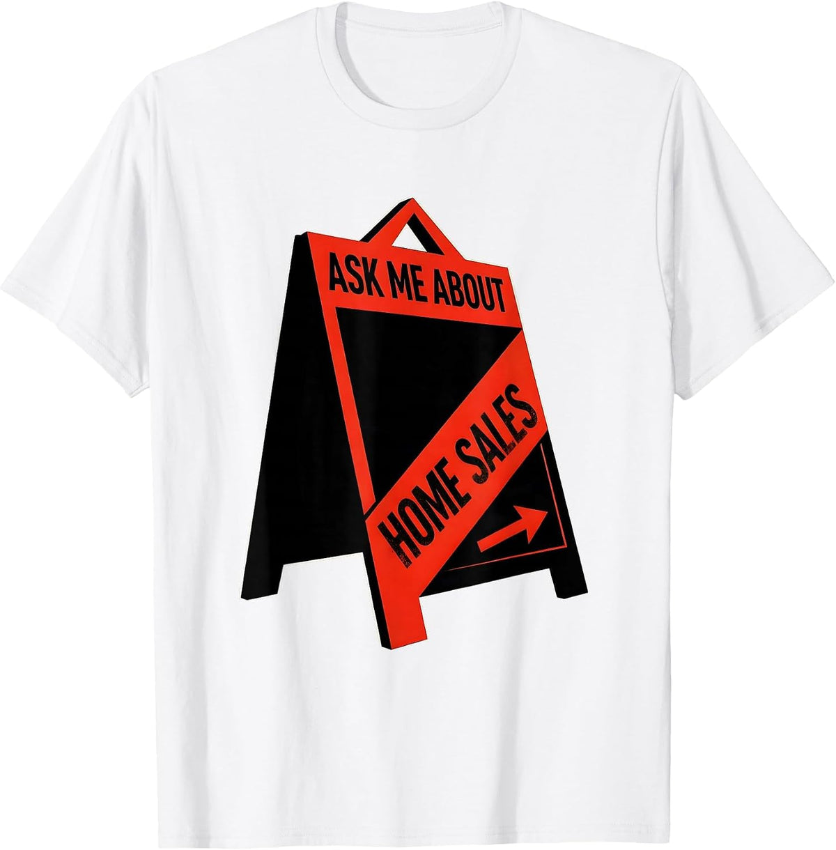 Men's Ask Me About Home Sales Funny Realtor Real Estate Agent T-Shirt - White