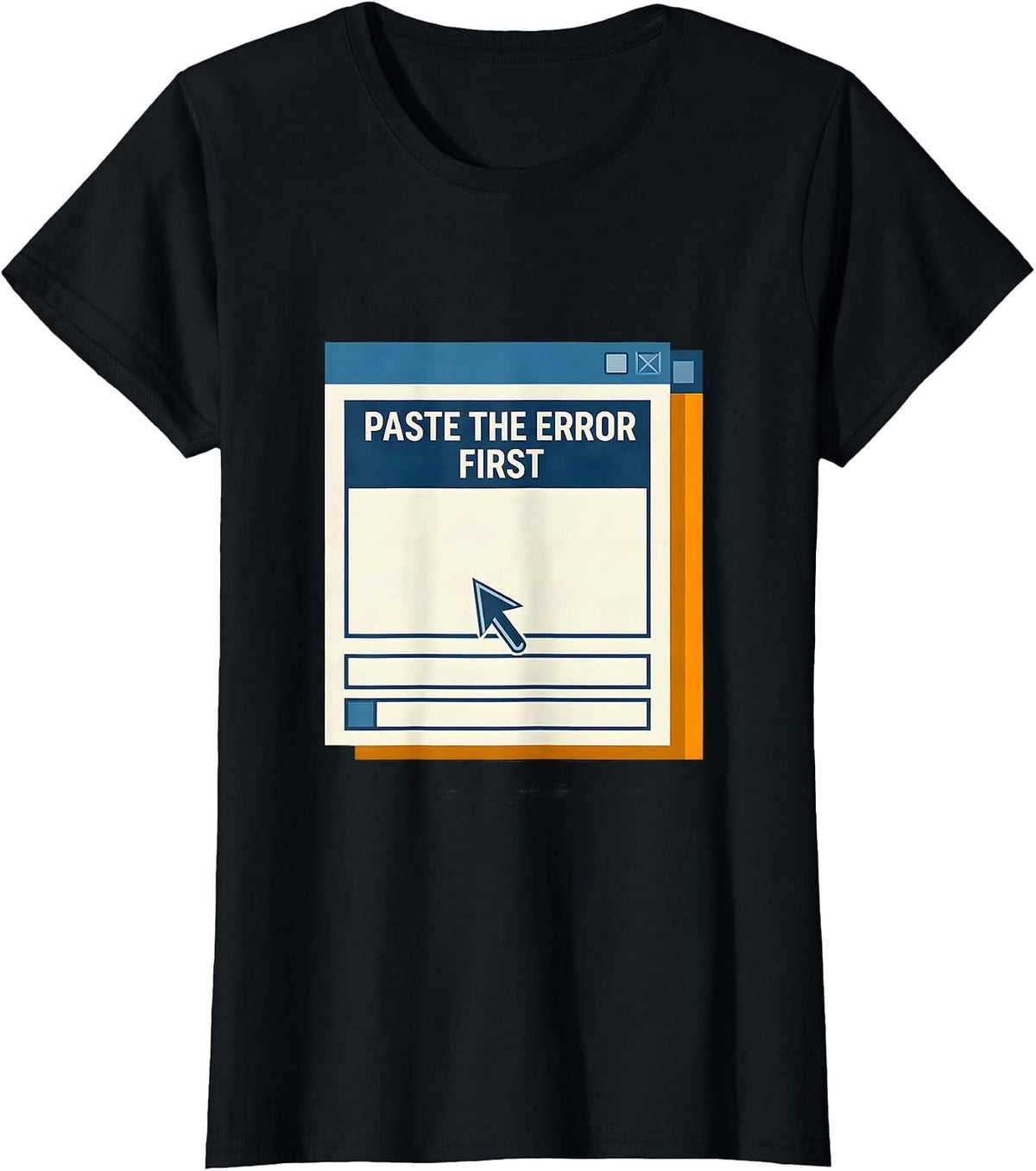 Paste The Error First Funny IT Support Programmer Tech Humor T-Shirt - Black