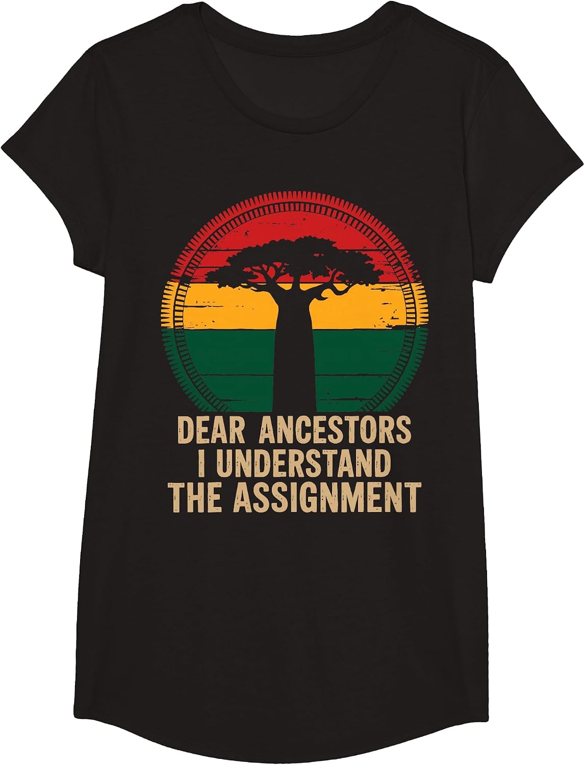 Dear Ancestors I Understand The Assignment Pro Black Pride T-Shirt - Girls Black