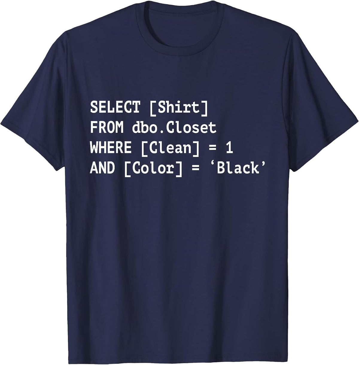 Funny SQL Tshirts Coder Shirt Programmer Tshirt Programming T-Shirt - Navy Blue