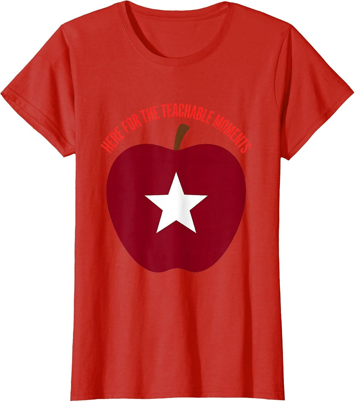 5th Grade Teacher Here for the Teachable Moments T-Shirt - Red
