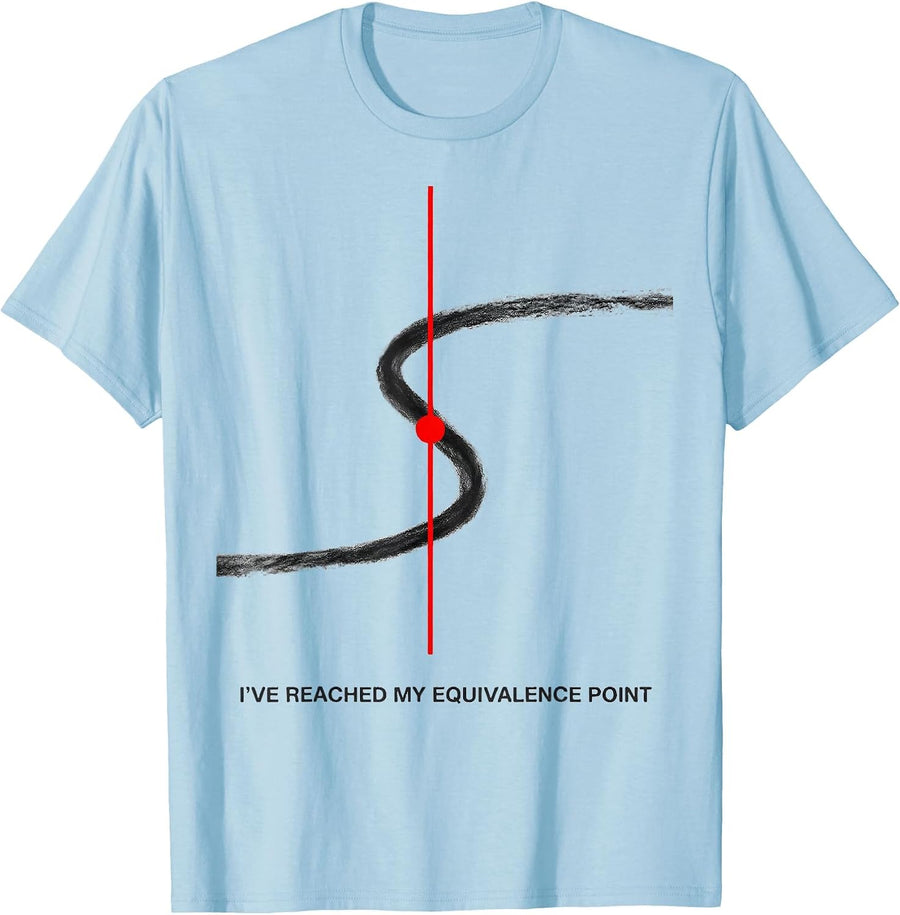 Men's I've Reached My Equivalence Point Funny Chemistry Science T-Shirt - Baby Blue