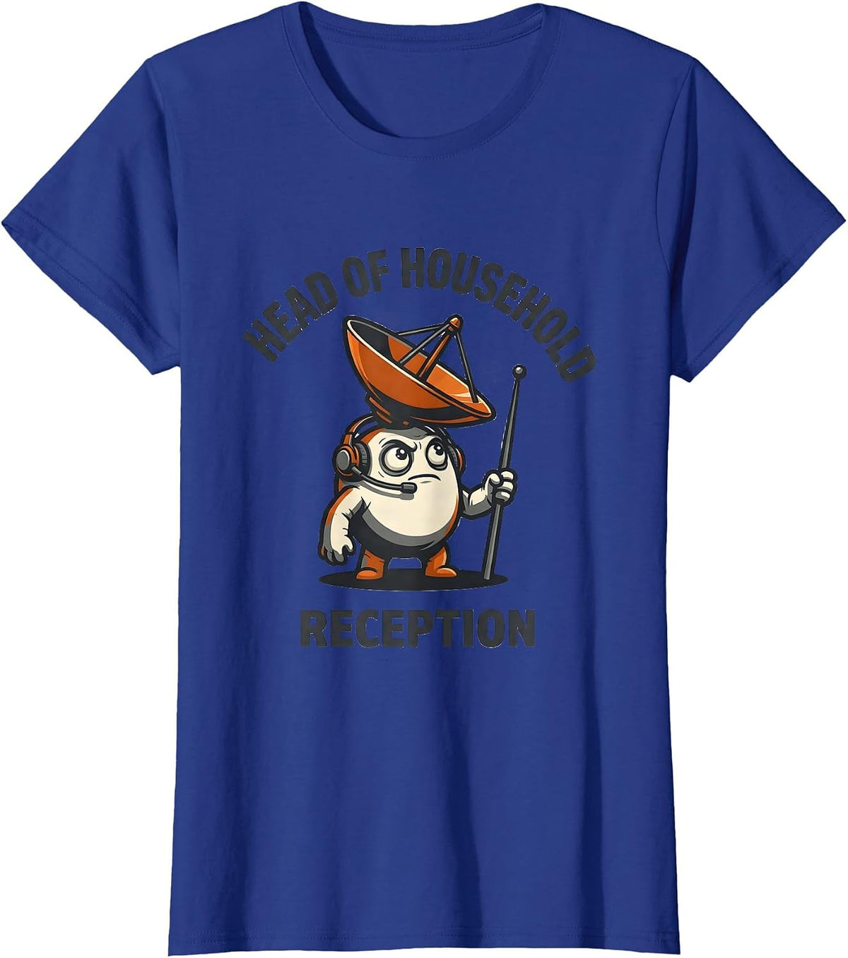Women's Head Of Household Reception Funny Ham Radio Operator Hobby T-Shirt - Royal Blue