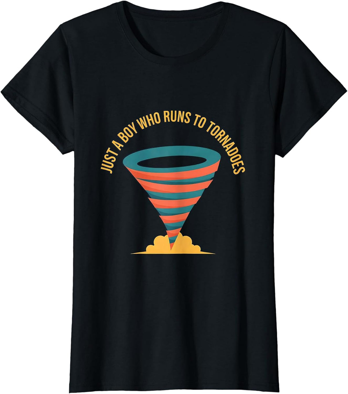 Just A Boy Who Runs To Tornadoes Funny Storm Chaser Weather T-Shirt - Black