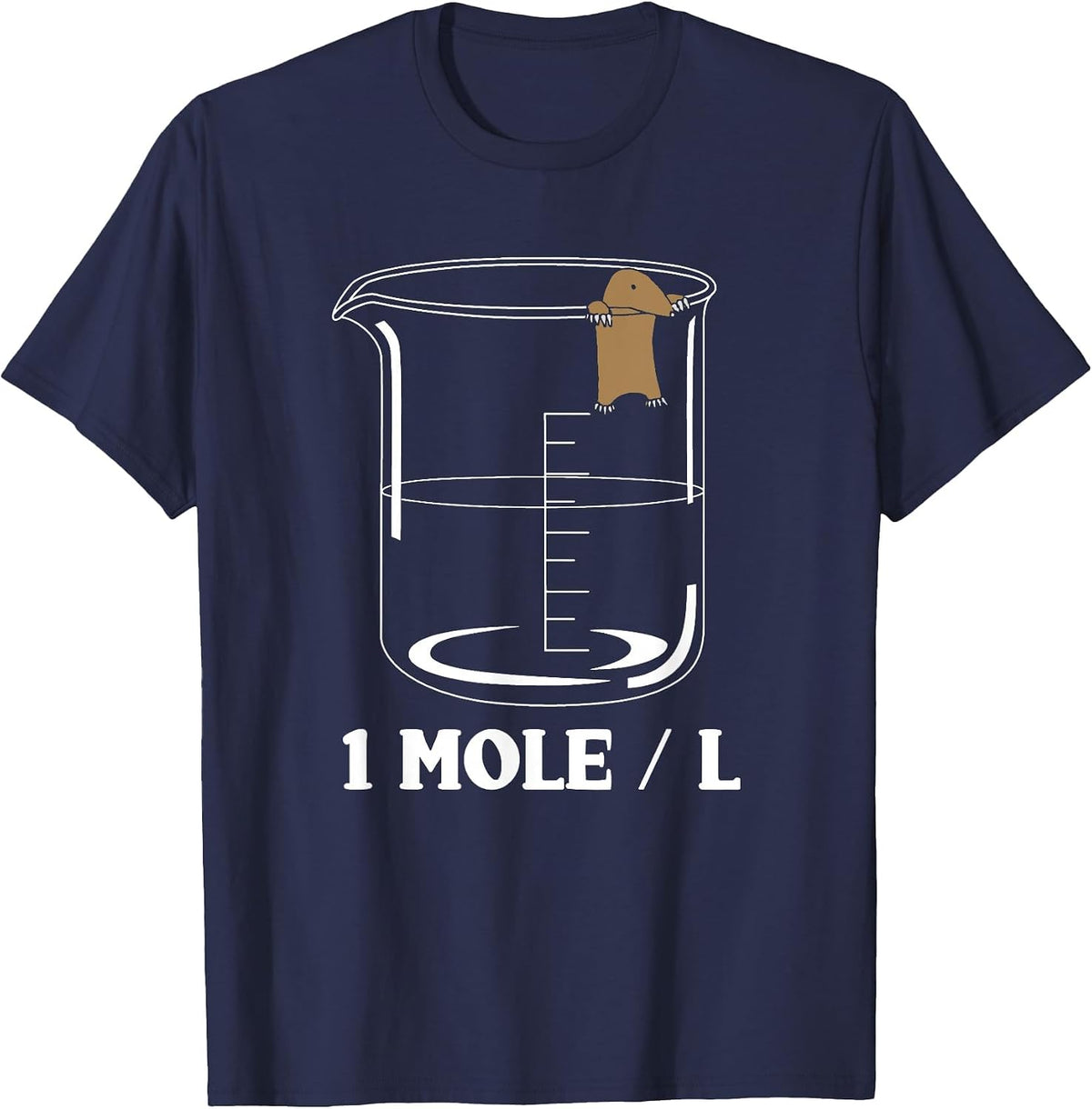 One Mole Per Liter Chemistry Biochemist T-Shirt - Navy Blue